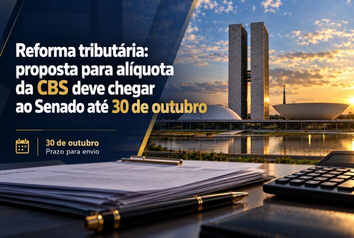 Reforma tributária: proposta para alíquota da CBS deve chegar ao Senado até 30 de outubro