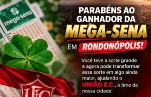 União Rondonópolis faz apelo bem-humorado a ganhador da Mega-Sena de R$ 324 milhões: “Doação camarada”